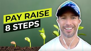 Pay Raise - Simple Steps to Get What You Deserve
