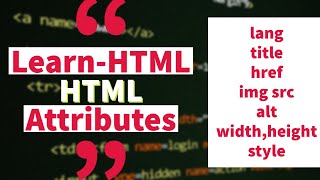 HTML Tutorials for All : HTML Attributes