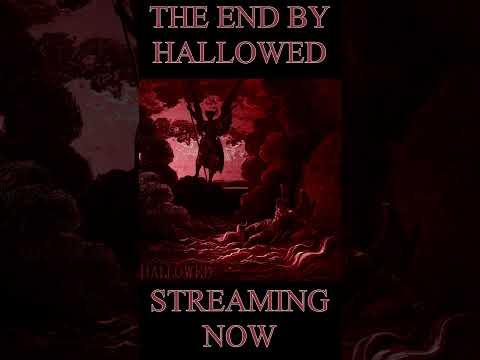 #shorts  THE END - HALLOWED STREAMING NOW
