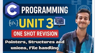 Programming in C Unit 3 | Pointers, Structures, Unions & File Handling | Full Chapter Explained