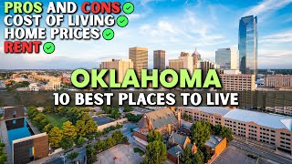 The 10 Best Places to Live in Oklahoma - (Rent, Cost Of Living, Pros & Cons)