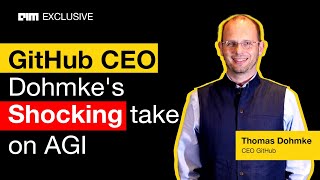 Shocking Response on AGI by GitHub CEO Thomas Dohmke