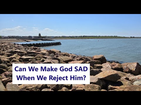 Can we make God SAD, when we reject him? Walk with me around Hampton Beach, and hear my answer!