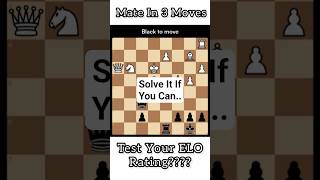 Mate In 3 Moves / Test Your ELO Rating ??? CHESS GAME #chessrush #chessimprovement