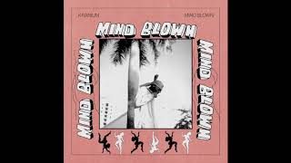 Kranium - Mind Blown (Official Audio)