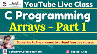 Arrays - 1 | C Programming for Beginners | Coding Simplified #cprogramming #codingclass #programming