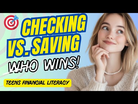 Understanding Bank Accounts – Checking vs  Savings Accounts and How to Use Them Wisely
