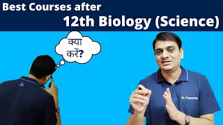 Best Courses after 12th Biology (Science Stream) | Job Oriented Courses in Science Stream| MBBS or ?