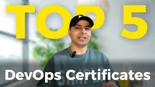 Top 5 DevOps certifications All Tech companies want!