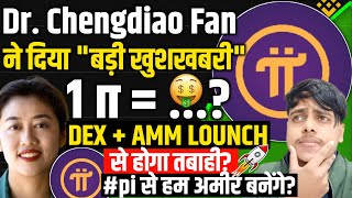 🔴Dr. Chengdiao ने दिया "बड़ी खुशखबरी"? |Pi network Coin Today Latest News🚀 |1π =?⚡|Dex+Amm से तबाही🚀