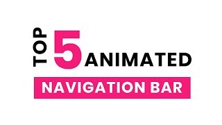 Top 5 Stunning Navigation Bar with Source Code