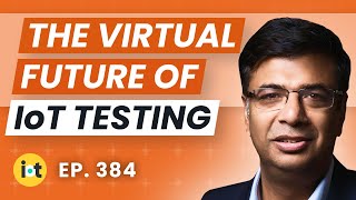 Software Validation and Testing in IoT | Doppelio's Gaurav Johri