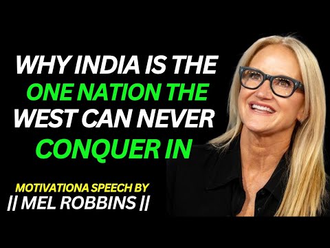 Why India Is the One Nation the West Can Never Conquer IN Mell Robbins Power Full Speech |