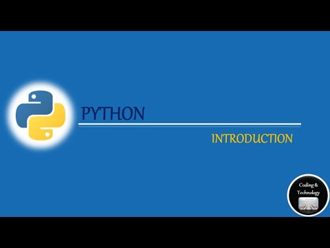 Introduction to Python | Ep#1 | Coding & Technology