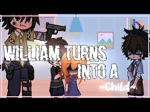 William turns into a child | gacha fnaf | It's knsita