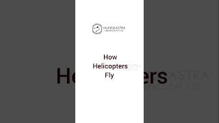 How Helicopters fly | One minute Aeronautics concepts | Vaayusastra Aerospace #helicopter #science