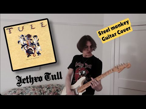 Steel Monkey - Jethro Tull (Guitar Cover)