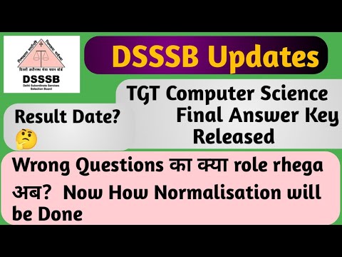 DSSSB TGT Computer Science Final Answer Key | Result Date and DSSSB Normalisation 2021