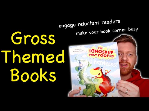 BOOKS WITH GROSS THEMES | ENGAGING RELUCTANT READERS IN EYFS & KS1