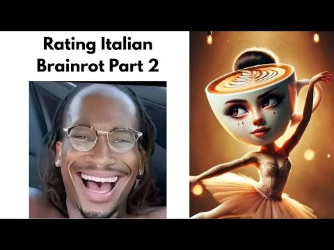 Rating Italian Brainrot Part 2