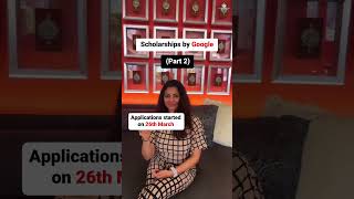 Google Scholarships Part 2