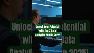 Want to Thrive in 2025? Learn These 7 Data Analytics Skills Now 🚀
