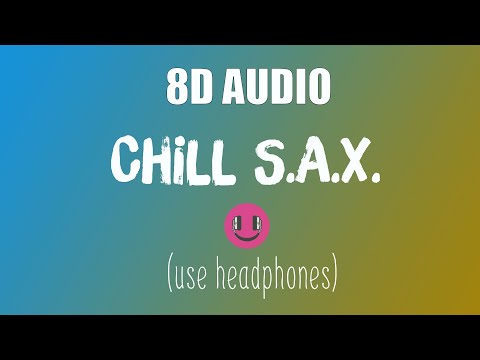 8D Music Chill S.A.X. - Esteban Orlando(8D AUDIO)🎧 Use headphones for the best experience 🤗