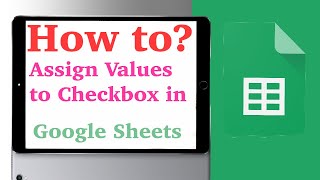 How to assign values to checkbox in Google Sheets? #howto #GoogleSheet  #excelinsheets  #sheets