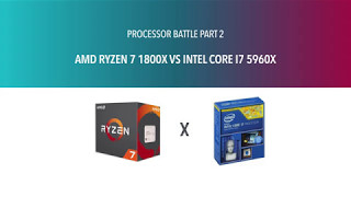 Ryzen 1800X vs i7 5960x - Benchmarks processor battle #1 part 2