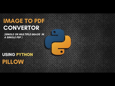 Image To Pdf Convert Program | Multiple Images- single PDF | Using Python Pillow | #mrlazyprogrammer