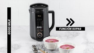 Función Sopas en Máquina para Leches Vegetales Good Milk