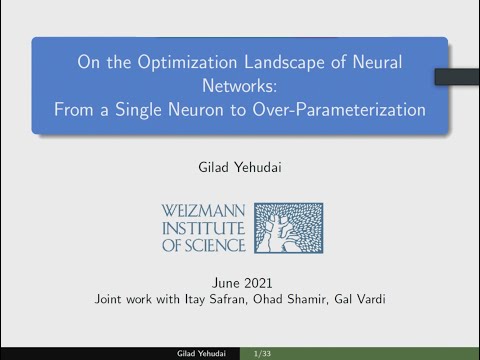 Gilad Yehudai - On the Optimization Landscape of Neural Networks