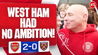 West Ham Had No Ambition! (Julian) | Arsenal 2-0 West Ham