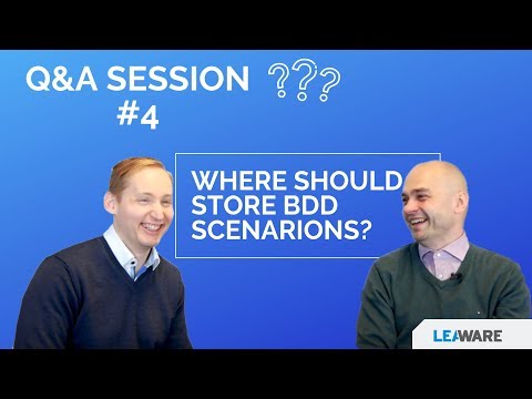 Q4: Where should I store BDD scenarions?
