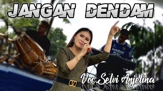 Jangan dendam Bajidor Koplo Arman Rahman - Voc.Selvi Anjelina | Caprukz Ent ( Sugriwa Sound )