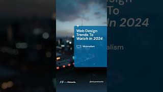 Web Design Trends to Watch in 2024
