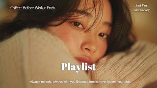 playlist ❄️ 포근한 감성 어쿠스틱팝, 커피처럼 남는 온기 – Coffee Before Winter Ends ☕ Winter Acoustic Pop