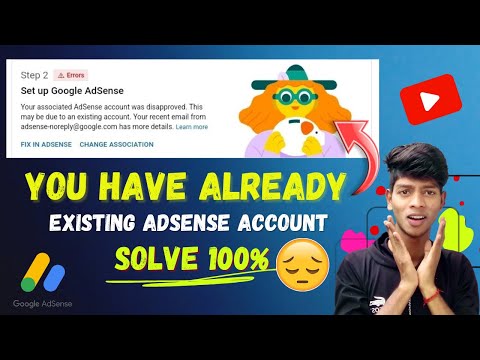 😱 You Have Already An Existing AdSense Account 2023 - Step 2 Error - Fix In AdSense Problem
