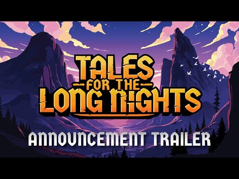Tales for the Long Nights - Official Reveal Trailer