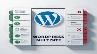 The Pros and Cons of Using WordPress Multisite