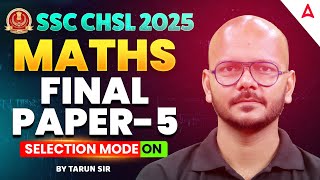 SSC CHSL Maths Classes 2025 | SSC CHSL Maths Expected Questions Part 5 | Maths by Tarun Sir