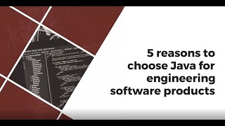 Reasons to choose Java for engineering software products |  Benefits of Java development services
