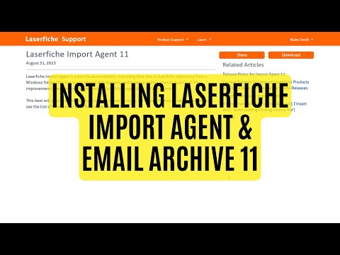 How-to Install Laserfiche Import Agent and Email Archive 11