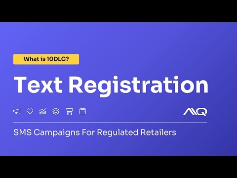 What is Text Registration? All Things 10DLC With AIQ