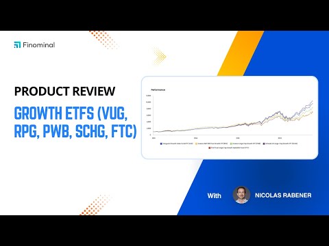 Product Review: Growth ETFs (VUG, RPG, PWB, SCHG, FTC)
