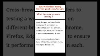 SOFTWARE TESTING : What is cross browser testing? SDET Automation Testing Interview Question