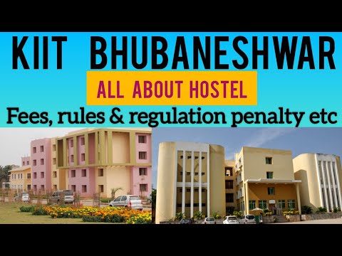 KIIT BHUBANESWAR / Kiit hostel / Hostel fees / facilities / rules / sports facilities / penalty etc.