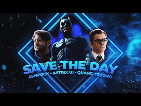 Multifandom || SAVE THE DAY (c/w @quang0611 & @TheAshRock  )