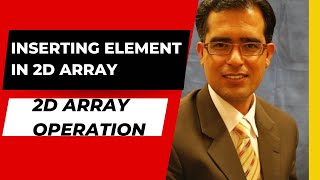 Part-4: Inserting Element in 2Darray | Updating 2D Array | Modifying 2D Array in C++