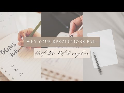 Why Your New Year's Resolutions Fail (And How to Make Them Stick)
